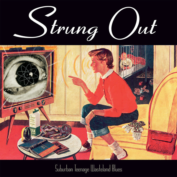 Strung Out "Suburban Teenage Wasteland Blues" 12"