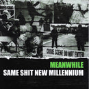 Meanwhile "Same Shit New Millennium CD" CD