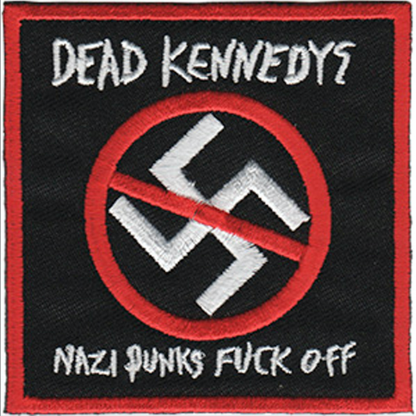 Dead Kennedys "Nazi Punks Fuck Off" Patch