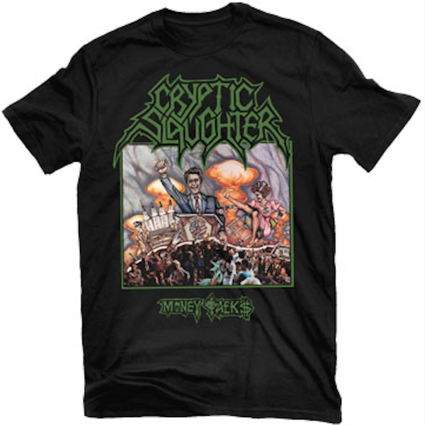 Cryptic Slaughter "Money" T-Shirt