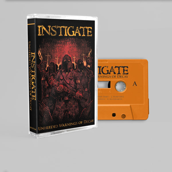 Instigate "Unheeded Warnings Of Decay" Cassette