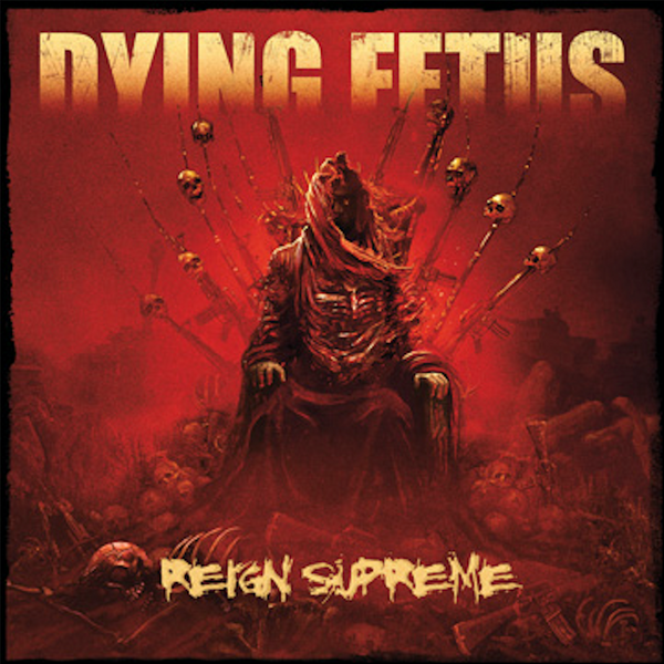 Dying Fetus "Reign Supreme" CD