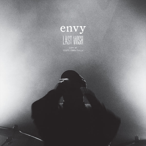 Envy "LAST WISH Live at LIQUIDROOM Tokyo" 2x12"