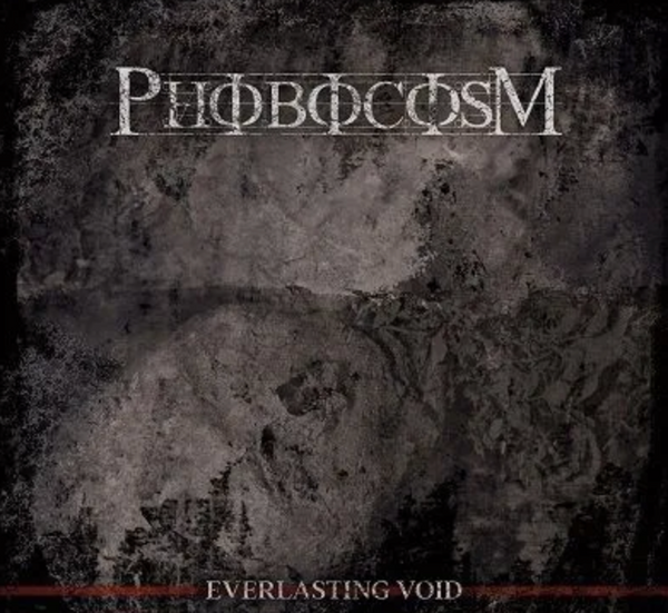 Phobocosm "Everlasting Void" 7"