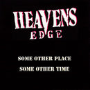 Heavens Edge "Some Other Place Some Other Time" CD