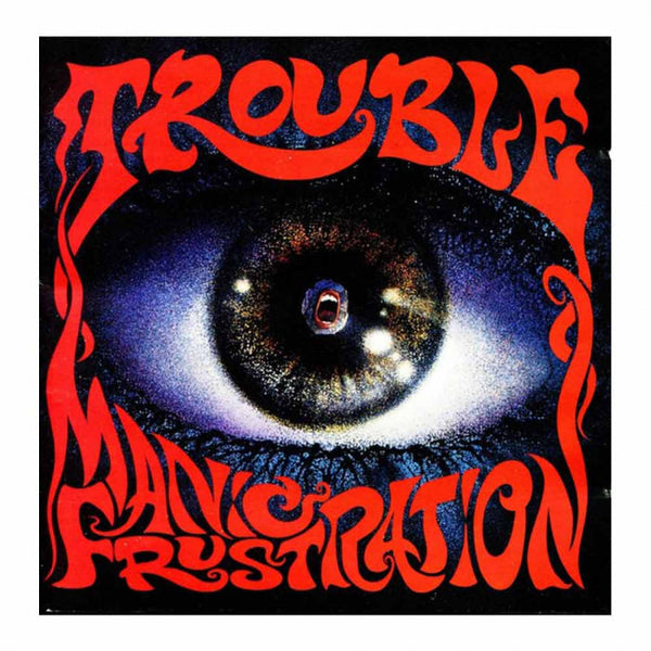 Trouble "TROUBLE - Manic Frustration / Black Vinyl LP" 12"