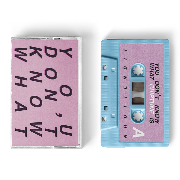 arottenbit "You Don't Know What Chiptune Is" Cassette