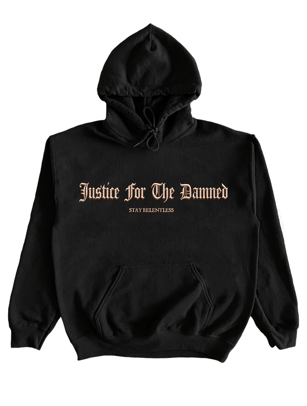 Justice For The Damned "Stay Relentless" Pullover Hoodie