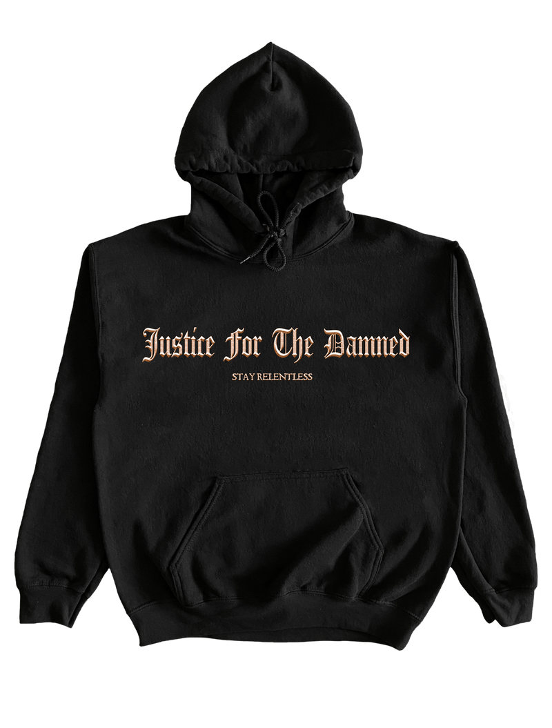 Justice For The Damned "Stay Relentless" Pullover Hoodie