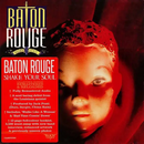 Baton Rouge "Shake Your Soul (Reissue)" CD
