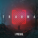 I Prevail " Trauma" 12"