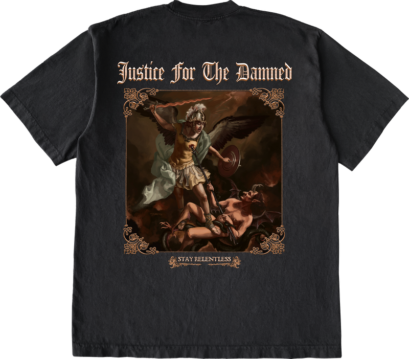 Justice For The Damned "Stay Relentless" T-Shirt