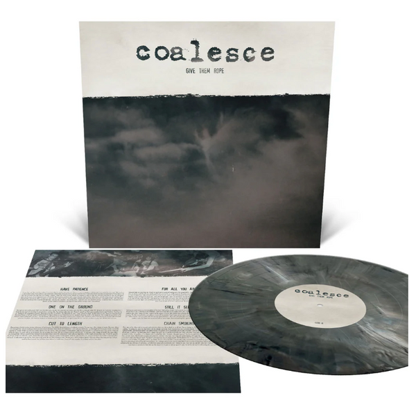 Coalesce "Give Them Rope" 12"