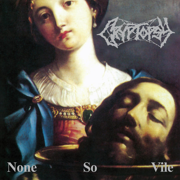 Cryptopsy "None So Vile" 12"