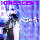 Ignescent "The Fight In Me" CD