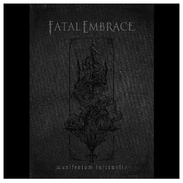 Fatal Embrace "Manifestum Infernalis" CD