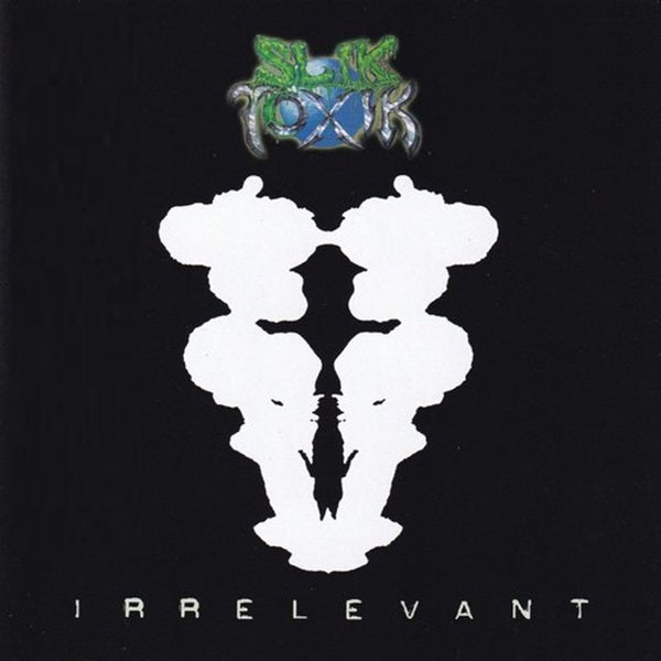 Slik Toxik "Irrelevant (Reissue)" CD