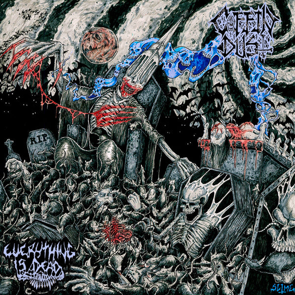 Coffin Dust "Everything Is Dead CD" CD