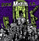 Misfits "Earth A.D. + Die Die My Darling" CD