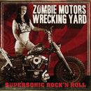 Zombie Motors Wrecking Yard "Supersonic Rock 'n Roll" 12"