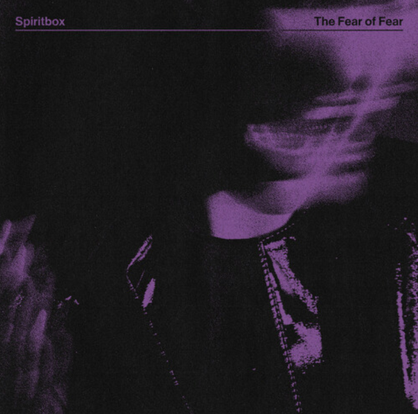 Spiritbox "The Fear Of Fear" 12"