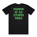 Cattle Decapitation "Human Is As Stupid Does" T-Shirt