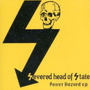 Severed Head Of State "Power Hazard E.P." CD