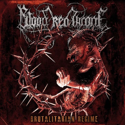 Blood Red Throne "BLOOD RED THRONE - Brutalitarian Regime / Splatter Vinyl LP" 12"