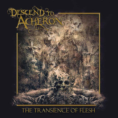 Descend To Acheron "DESCEND TO ACHERON - The Transience Of Flesh / CD" CD