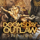Doomsday Outlaw "Hard Times" CD
