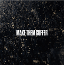 Make Them Suffer "Make Them Suffer" CD
