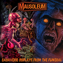 Mausoleum "Cadaveric Displays From The Funeral " 2xCD