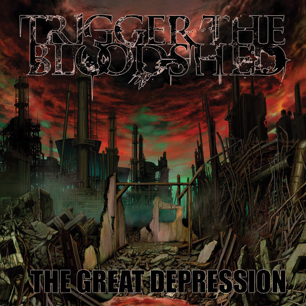 Trigger The Bloodshed "The Great Depression" CD