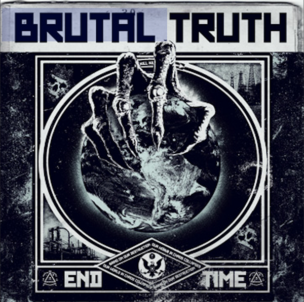 Brutal Truth "End Time" CD