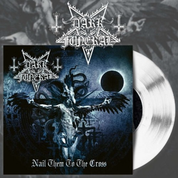 Dark Funeral "Nail Them To The Cross" 7"
