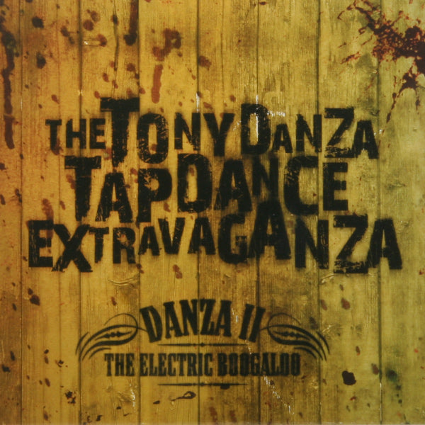 The Tony Danza Tapdance Extravaganza "Danza II: The Electric Boogaloo" CD