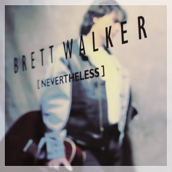 Brett Walker "Nevertheless" CD