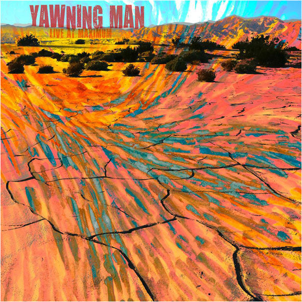 Yawning Man "Live At Maximum " CD