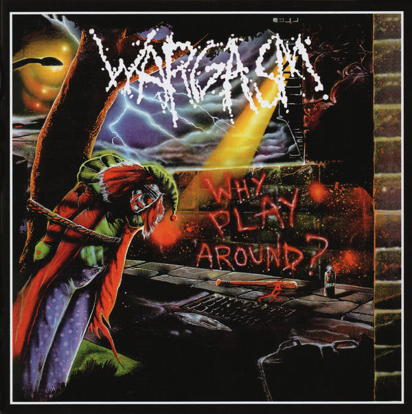 Wargasm "Why Play Around?" CD