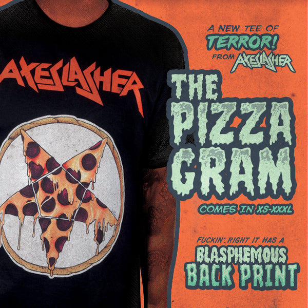 Axeslasher "Pizzagram" T-Shirt