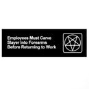 Horror Business "Employees Must Carve Slayer"