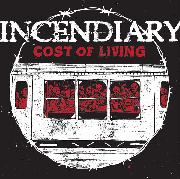 Incendiary "Cost Of Living" CD