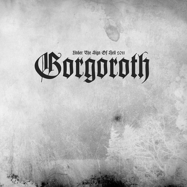 Gorgoroth "Under the sign of hell 2011" CD