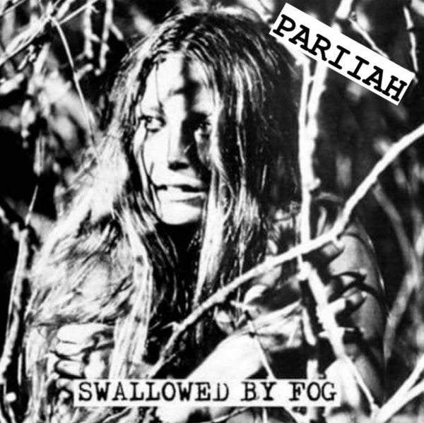 Pariiah "Swallowed By Fog" 12"