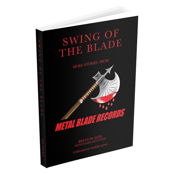 Metal Blade Records "Swing of the Blade: More Stories from Metal Blade Records" Paperback Book