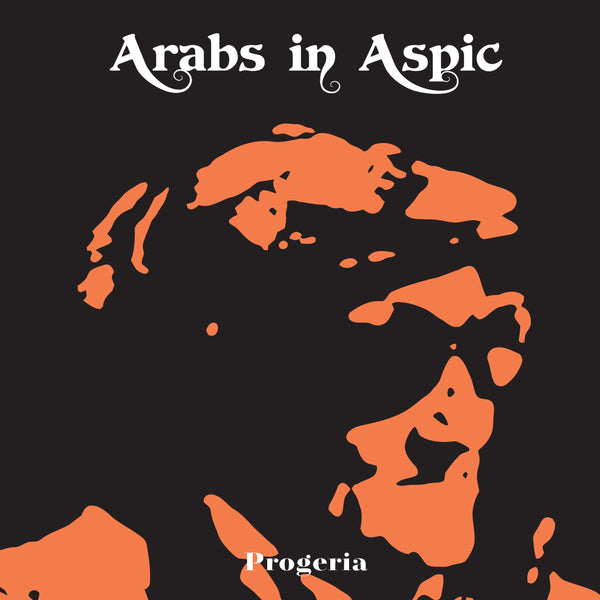 Arabs in Aspic "Progeria (CD)" CD