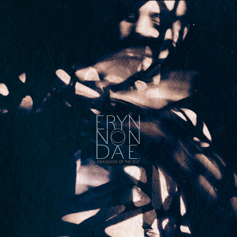 Eryn Non Dae. "Abandon Of The Self" CD