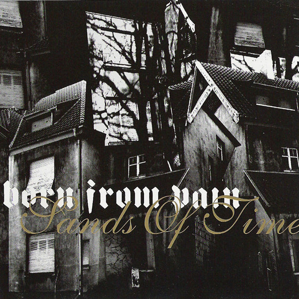 Born From Pain "Sands of Time" CD
