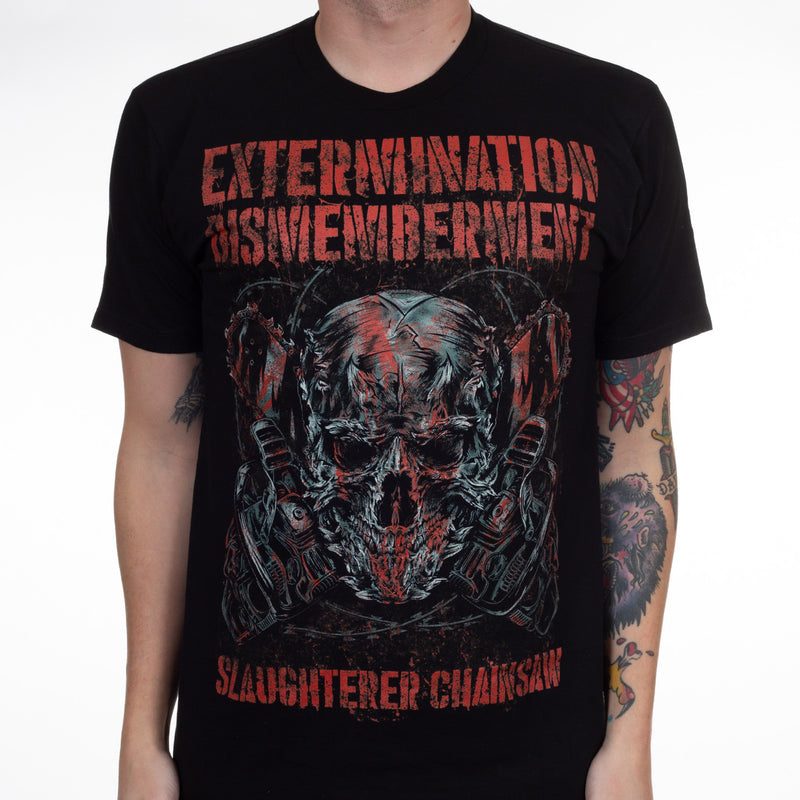 Extermination Dismemberment "Slaughterer Chainsaw" T-Shirt