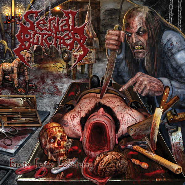 Serial Butcher "Brute Force Lobotomy" CD